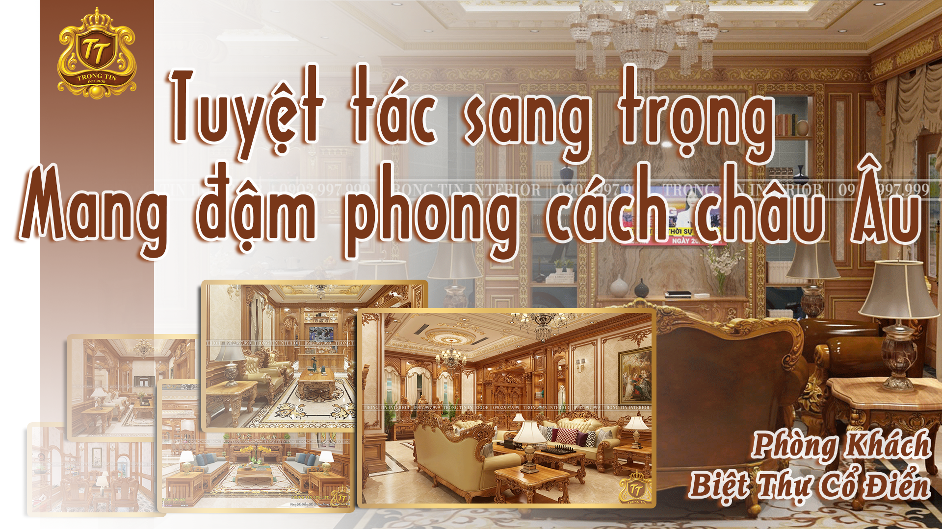 Phòng khách biệt thự cổ điển – Tuyệt tác sang trọng mang đậm phong cách châu Âu