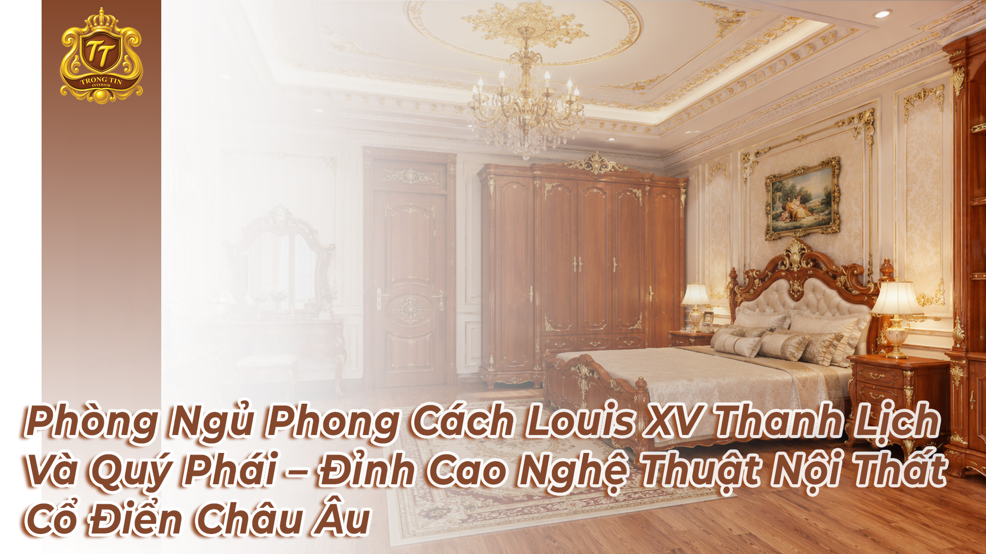 Phòng Ngủ Phong Cách Louis XV