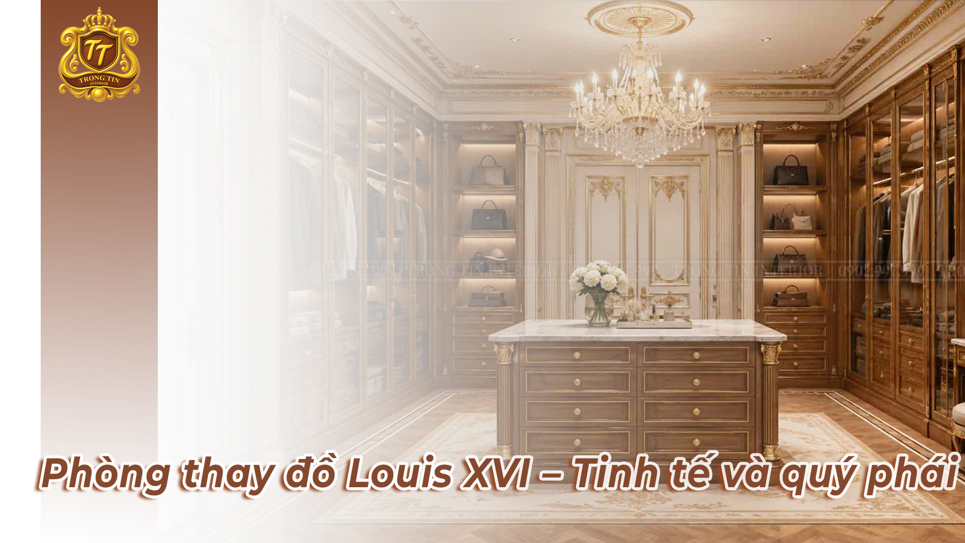 Phòng thay đồ Louis XVI – Tinh tế và quý phái