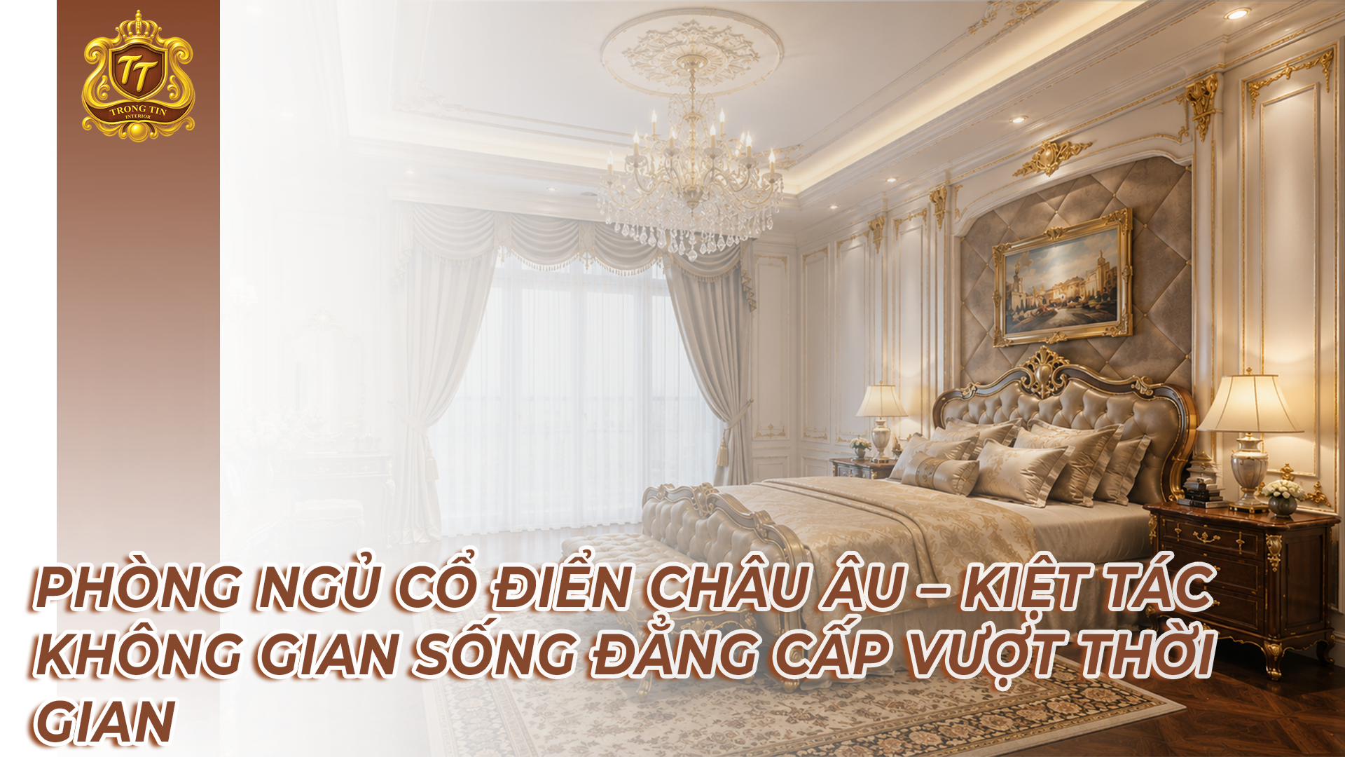 PHÒNG NGỦ CỔ ĐIỂN CHÂU ÂU