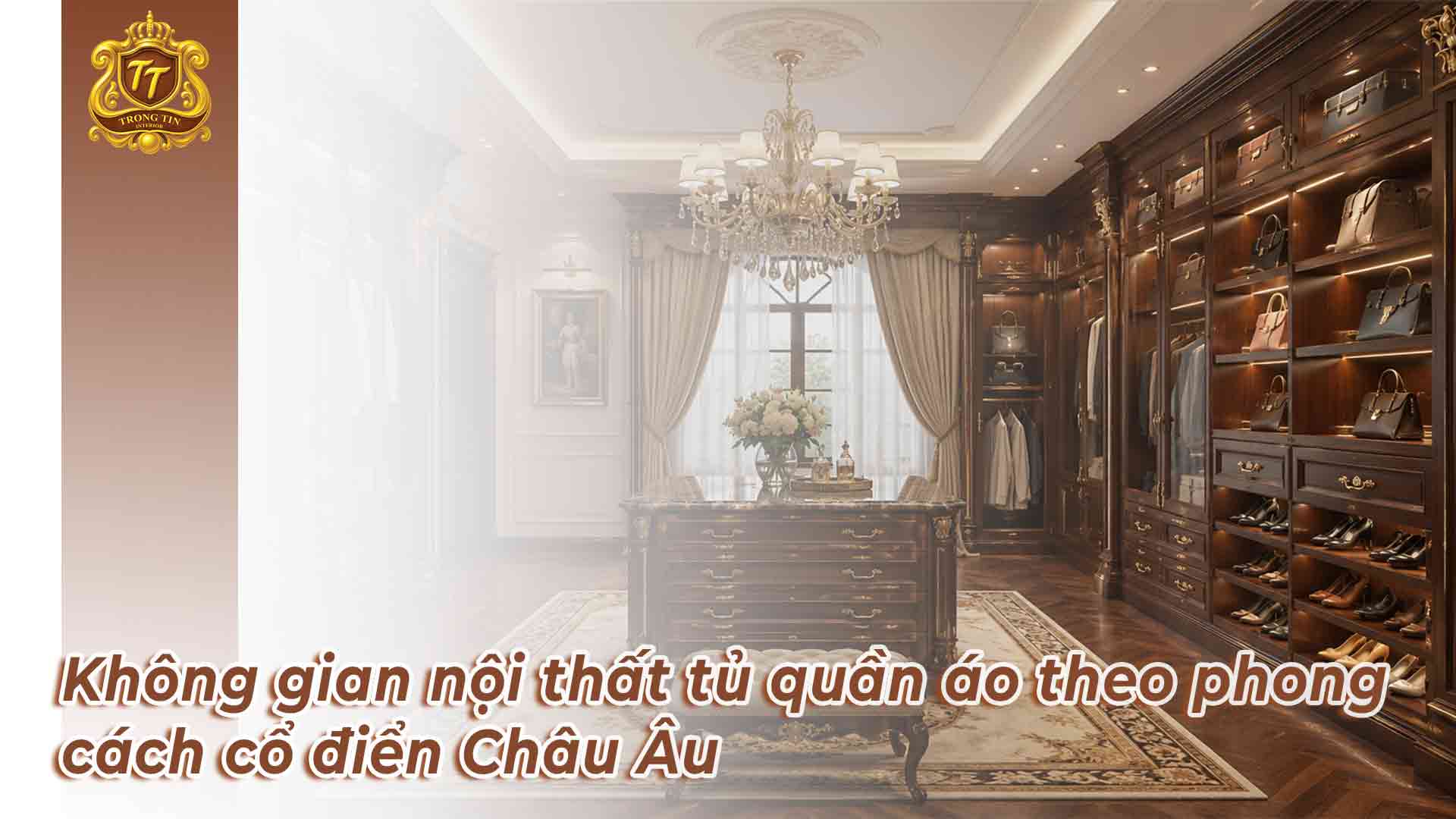 Tủ Quần Áo Cổ Điển Châu Âu Cao Cấp
