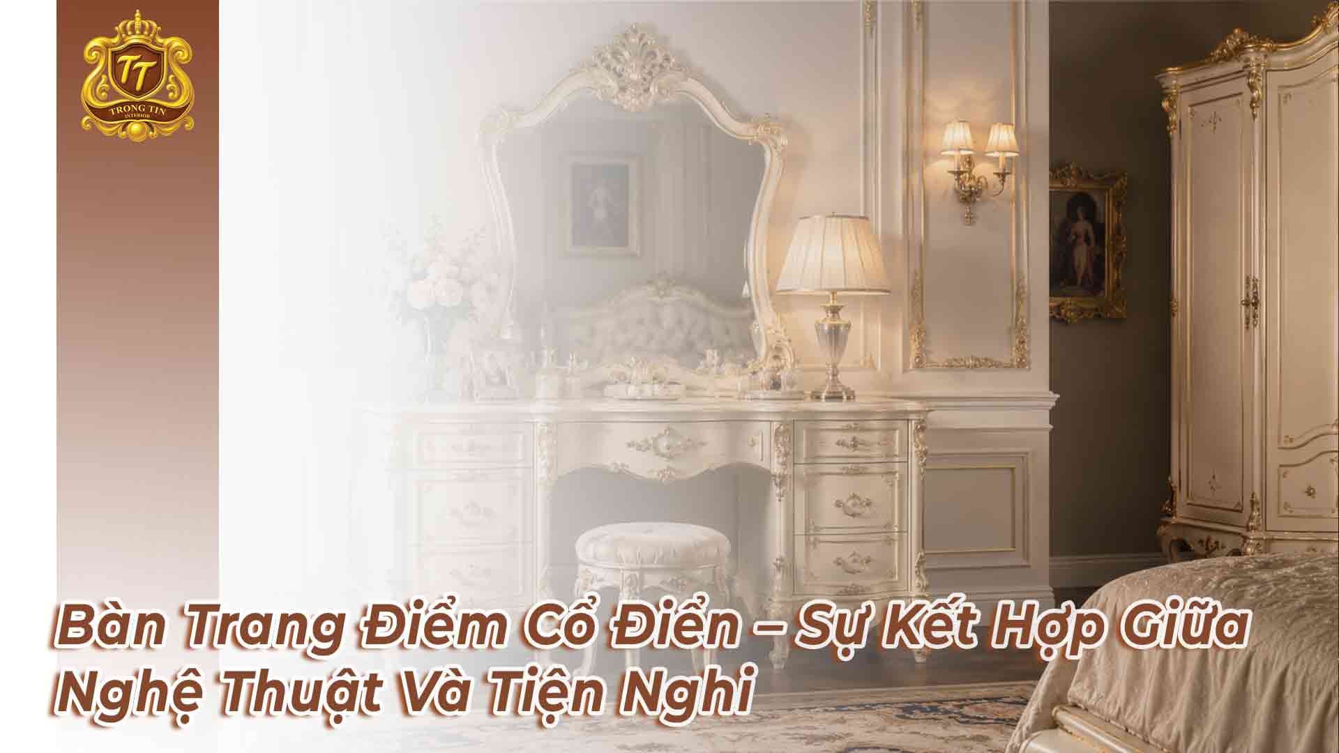 Bàn Trang Điểm Cổ Điển