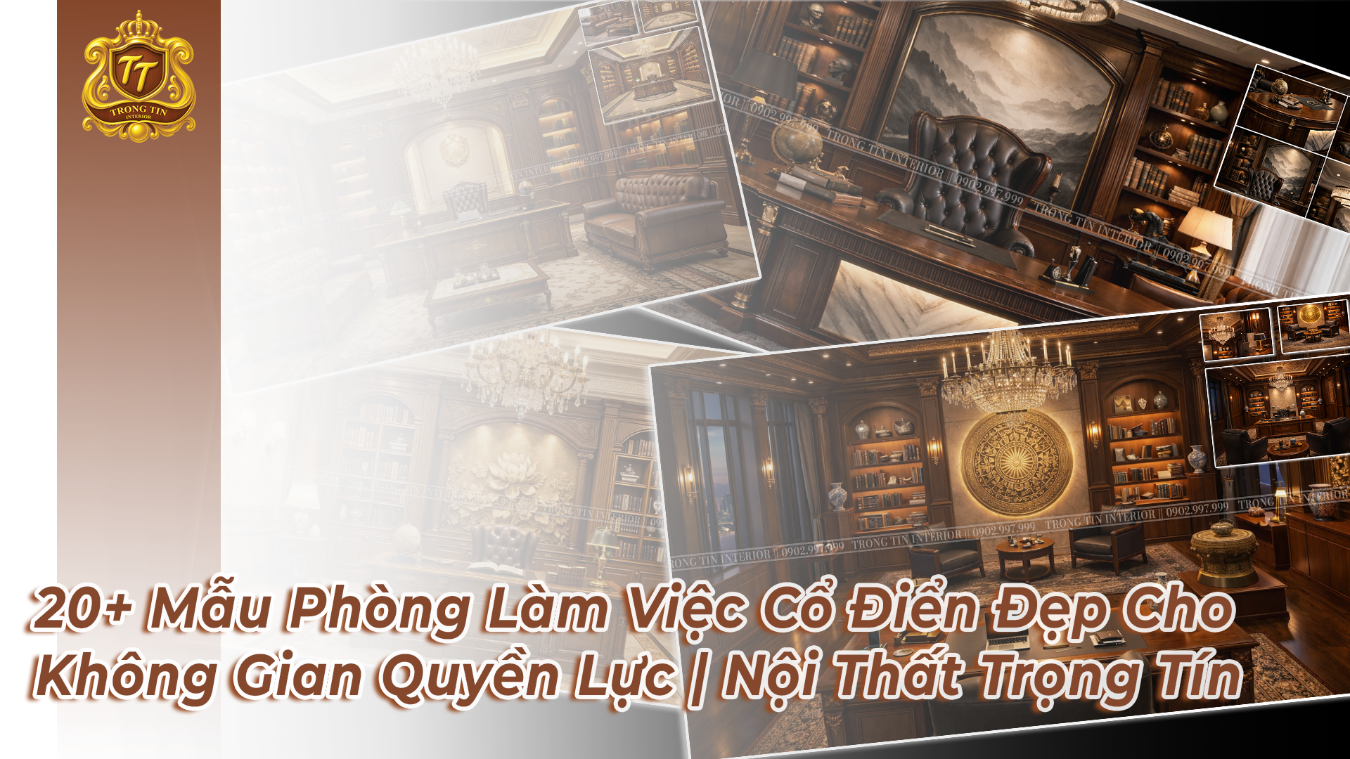 20+ Mẫu Phòng Làm Việc Cổ Điển Đẹp Cho Không Gian Quyền Lực | Nội Thất Trọng Tín