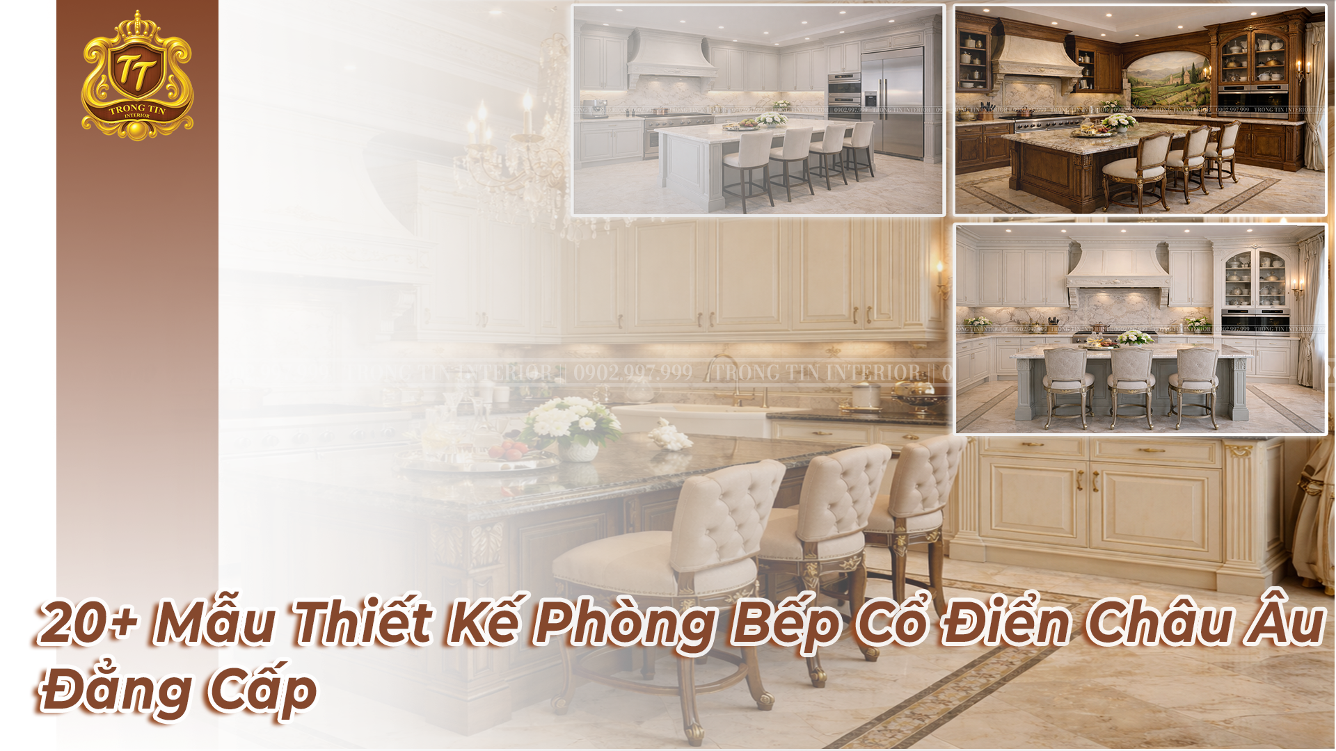 20+ Mẫu Thiết Kế Phòng Bếp Cổ Điển Châu Âu Đẳng Cấp