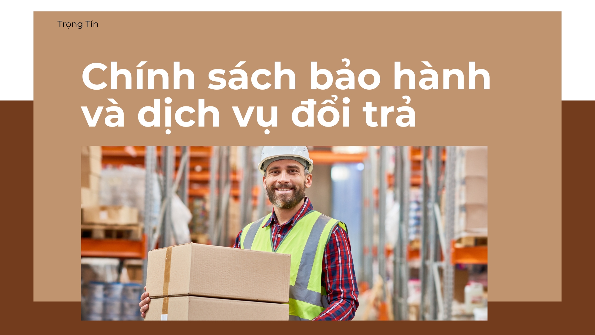 Chính sách bảo hành và dịch vụ đổi trả