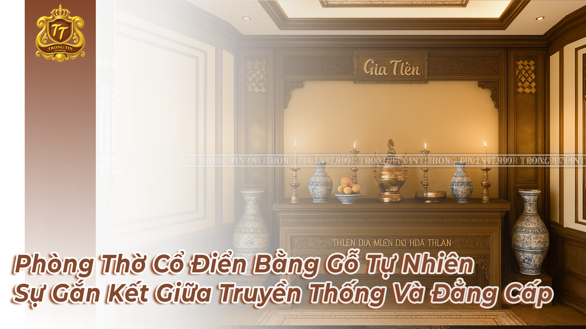 Phòng Thờ Cổ Điển Bằng Gỗ Tự Nhiên – Sự Gắn Kết Giữa Truyền Thống Và Đẳng Cấp